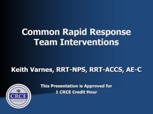 Common Rapid Response Team Interventions - Respiratory Associates