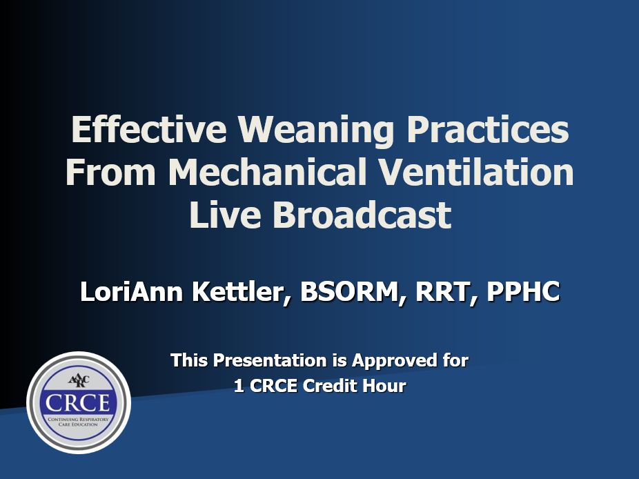 Effective Weaning Practices from Mechanical Ventilation Live Broadcast