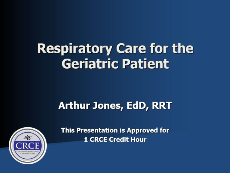 Live Respiratory CEU - Respiratory Care for the Geriatric Patient 1 Hour