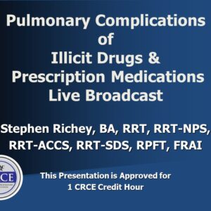 Pulmonary Complications of Illicit Drugs & Prescription Medications Live Broadcast