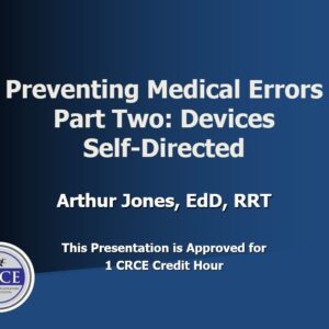 Preventing Medical Errors Part Two: Devices Self-Directed