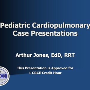Pediatric Cardiopulmonary Case Presentations