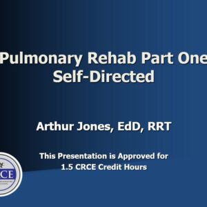 Pulmonary Rehab Part One Self-Directed