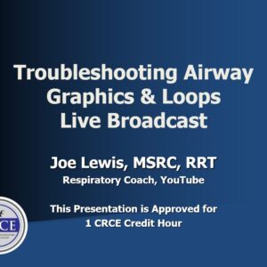 Troubleshooting Airway Graphics & Loops Live Broadcast