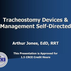 Tracheostomy Devices & Management Self-Directed
