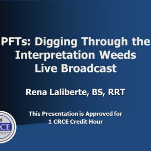 PFTs: Digging Through the Interpretation Weeds Live Broadcast