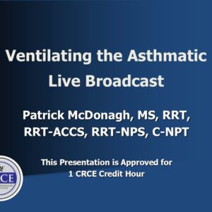 Ventilating the Asthmatic Live Broadcast