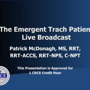 The Emergent Trach Patient Live Broadcast