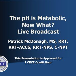 The pH is Metabolic, Now What? Live Broadcast