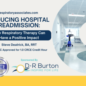Reducing Hospital Readmission: How Respiratory Therapy Can Have a Positive Impact Live Broadcast