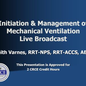 Initiation & Management of Mechanical Ventilation Live Broadcast