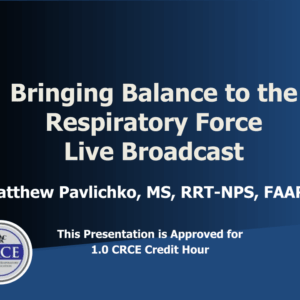 Bringing Balance to the Respiratory Force Live Broadcast