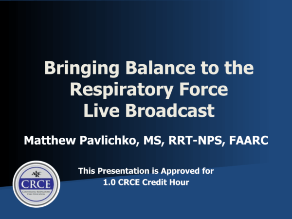 Bringing Balance to the Respiratory Force Live Broadcast