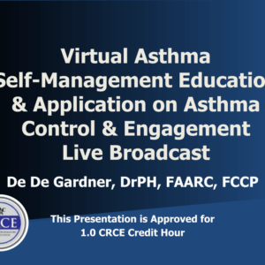 Virtual Asthma Self-Management Education & Application on Asthma Control & Engagement Live Broadcast