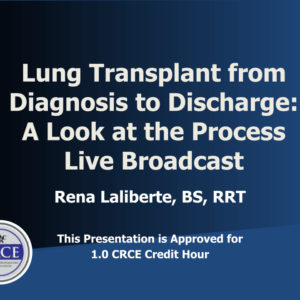 Lung Transplant From Diagnosis to Discharge: A Look at the Process Live Broadcast