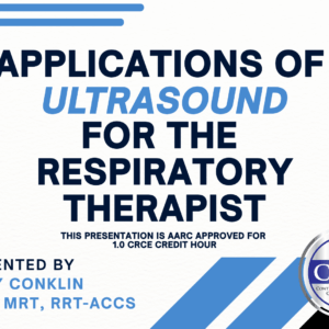 Applications of Ultrasound for the Respiratory Therapist Live Broadcast