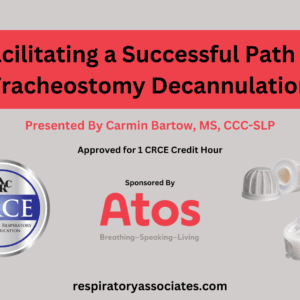 Facilitating a Successful Path to Tracheostomy Decannulation Live Broadcast