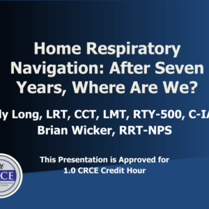 Home Respiratory Navigation: After Seven Years, Where Are We? Live Broadcast