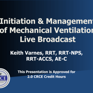 Initiation & Management of Mechanical Ventilation Live Broadcast