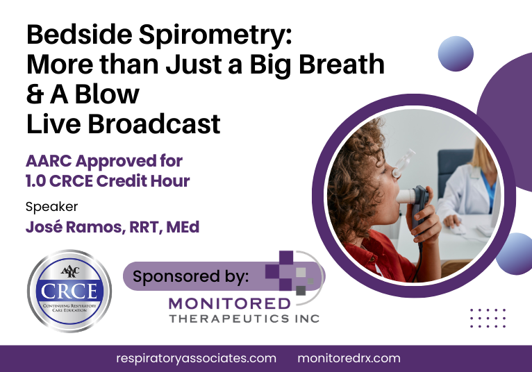Bedside Spirometry: More Than Just a Big Breath & Blow Live Broadcast
