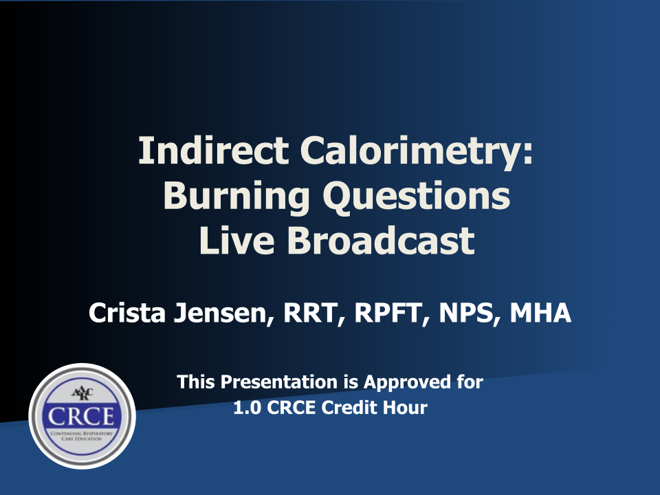 Indirect Calorimetry: Burning Questions Live Broadcast