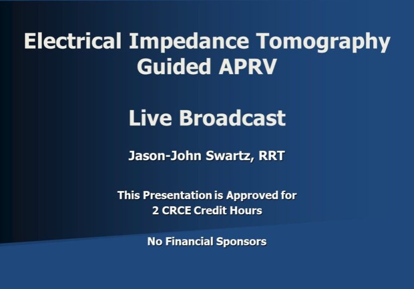 Electrical Impedance Tomography Guided APRV Broadcast 2