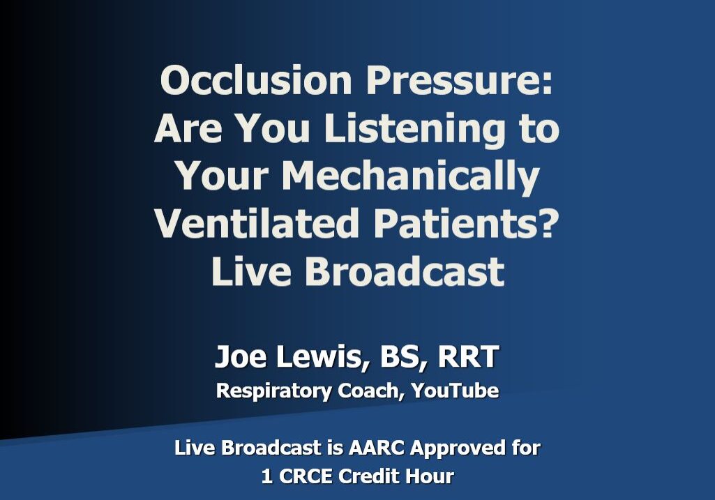 Occlusion Pressure Are You Listening to Your Mechanically Ventilated