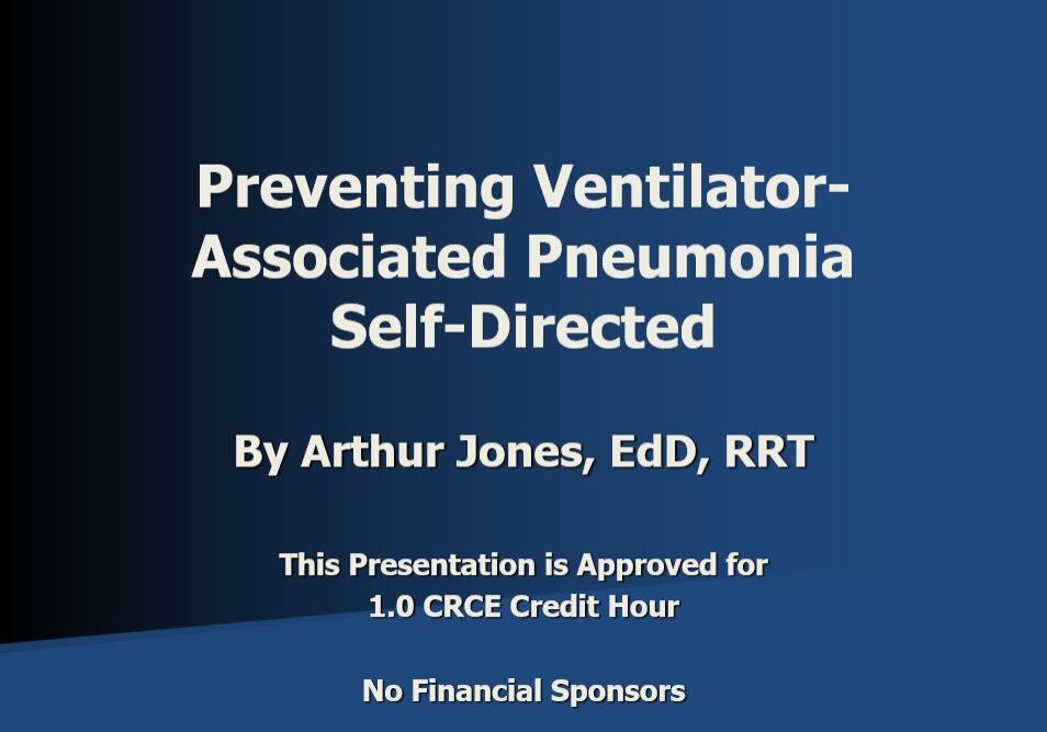 Preventing Ventilator-Associated Pneumonia Self-Directed.pptx