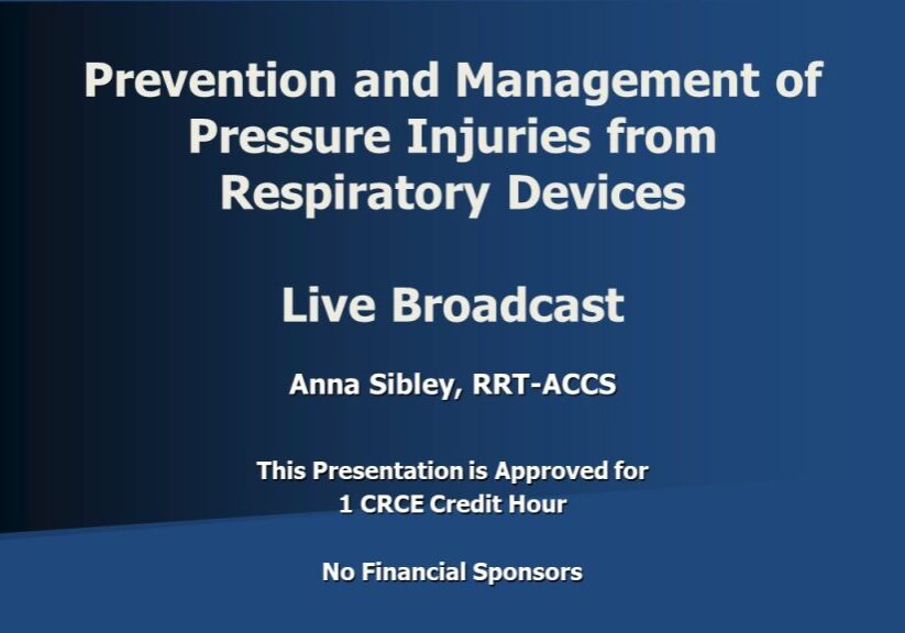 Prevention and Management of Pressure Injuries from Respiratory Devices RTLB Slide 1