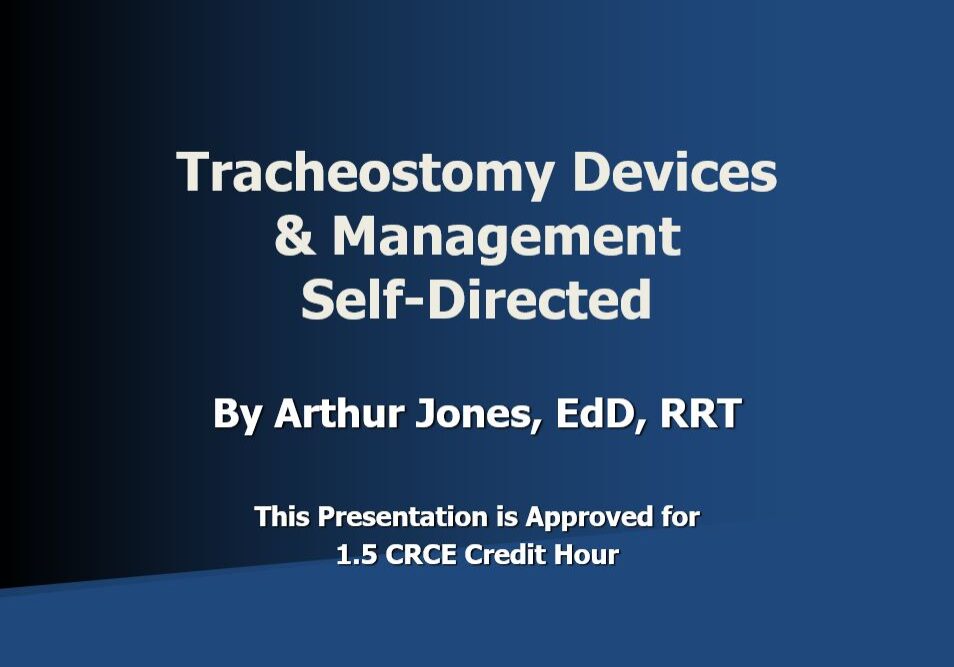 Tracheostomy Devices & Management Self-Directed Course Page